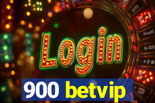 900 betvip